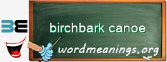 WordMeaning blackboard for birchbark canoe